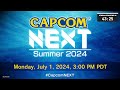 CAPCOM NEXT - Summer 2024 Livestream