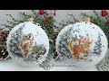 How To Make Snow Effect Christmas Ornaments DIY 🎄 Decoupage for beginners