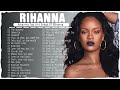 🌎Rihanna New Playlist 2023🌎  Best Song Playlist Full Album 2023 ⚜️ I Bet You Know These Songs⚜️