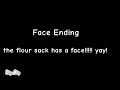 Face ending - Flour Sack and Ball