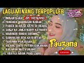 FAUZANA - LAGU MINANG TERBARU FULL ALBUM TERPOPULER 2024 - Ciinan Bana - Tungkek Mambaok Rabah 🎶