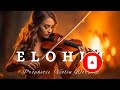 Prophetic Violin Instrumental⧸ELOHIM