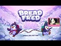 🔴 First Stream Back and We're Already Hurting Ourselves || Bread and Fred