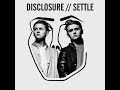 Disclosure - When A Fire Starts To Burn (Instrumental)
