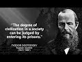 Fyodor Dostoyevsky - Deep Thoughts Quotes - Words Worth Listening To