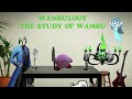 Wambulogy: The Interview with Wambu