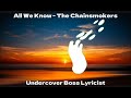 Lyrics Video // All We Know - The Chainsmokers