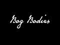 Bog Bodies (Full Score)