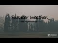 The Neighbourhood - Sweater Weather...