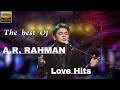 A.R. Rahman Love Hits | High quality Audio Tamil songs