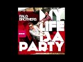My Life Is A Party 1 hour (Reupload)