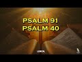 Prayer Psalm 91 And Psalm 40 The Most Powerful Prayers In The Holy Bible!