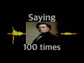 Saying “Franklin Pierce” 100 Times!