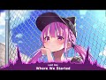 Nightcore - Where We Started - (Lyrics)