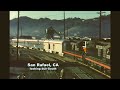 REMEMBERING SAN FRANCISCO RAILROADING: SF BELT LINE AND NWP