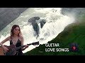 Best Guitar Love Songs 70s 80s 90s For Your Heart Only - The Greatest Guitar Music Of All Time