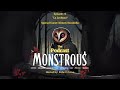 Monstrous Episode #2