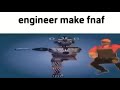 engineer make fnaf