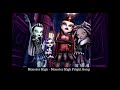 monster high fright song (slowed)
