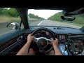 2016 Porsche Panamera GTS 4.8 V8 440 PS TOP SPEED AUTOBAHN DRIVE POV