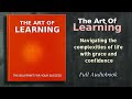 The Art of Learning: The Blue Print For Your Success -  Audiobook