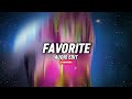 Favorite [Audio Edit]