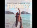 Someone Loves You Honey