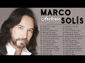 Marco Antonio Solís ~ Marco Antonio Solís Mejores Éxitos Románticos Inolvidables#4