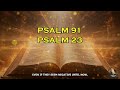 Praying The Most Powerful Prayers From The Bible, Psalm 23 Psalm 91, To Break The Bonds