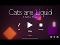 Cats are Liquid: A Better Place - Lumi's Jail Break