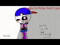 Happy birthday Fresh qwq [Inspired: By itz Error 404 sans and itz Bee DreamSansUwU]