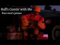 TF2 Engineer sings Hell's Comin' With Me