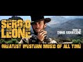 Ennio Morricone - Sergio Leone Greatest Western Music of All Time (Remastered HQ Audio)