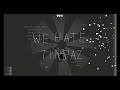 WE HATE TINRAZ - by Tinraz [4k]