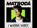 Matroda - I Wanna Dance (Unreleased ID)