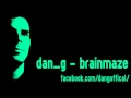 dan g - brainmaze