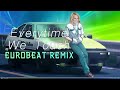 Everytime We Touch / Eurobeat Remix