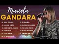 MARCELA GANDARA!! GRANDES EXITOS ALBUM COMPLETO!! MUSICA CRISTIANA MÁS SINGULAR DE TODOS LOS TIEMPOS