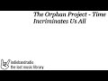 The Orphan Project - Time Incriminates Us All | indiebandradio: lost music library