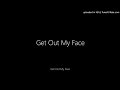 BOONK-Get Out My Face