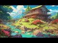 Relax Day 🍁 Chill Melodic 🍂  Lofi Ghibli Summer ~ Study/Calm/Heal [ Lofi Hip Hop - Lofi Chill ]