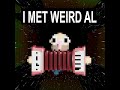 I Met Weird Al