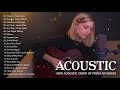 Top Acoustic Songs 2023 Collection - New English Acosutic Cover of Popular Songs 2023