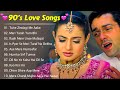 90’S Love Hindi Songs🌸🌸90’S Hit Songs 💘 Udit Narayan, Alka Yagnik, Kumar Sanu, Lata Mangeshkar