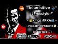 “Insensitive 🤷🏾‍♂️” #Freestyle🎤 - 👑Kingz #RKA👥 - Prod.By @PKBeatz - (🇬🇧UK Rap🎵) #Audio #2024
