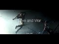 Love and War - Edit Audio