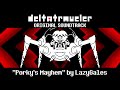 Porky's Mayhem - DELTATRAVELER OST