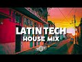Latin Tech House Mix | 2023 July