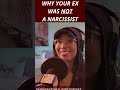 Why Your Ex Was NOT A Narcissist