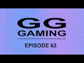 GG Gaming - Episode 62: Crackin' Packs